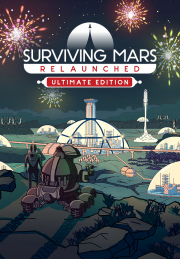 Surviving Mars: Relaunched - Ultimate Edition