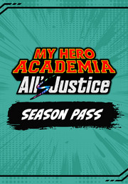 MY HERO ACADEMIA: All’s Justice - Season Pass